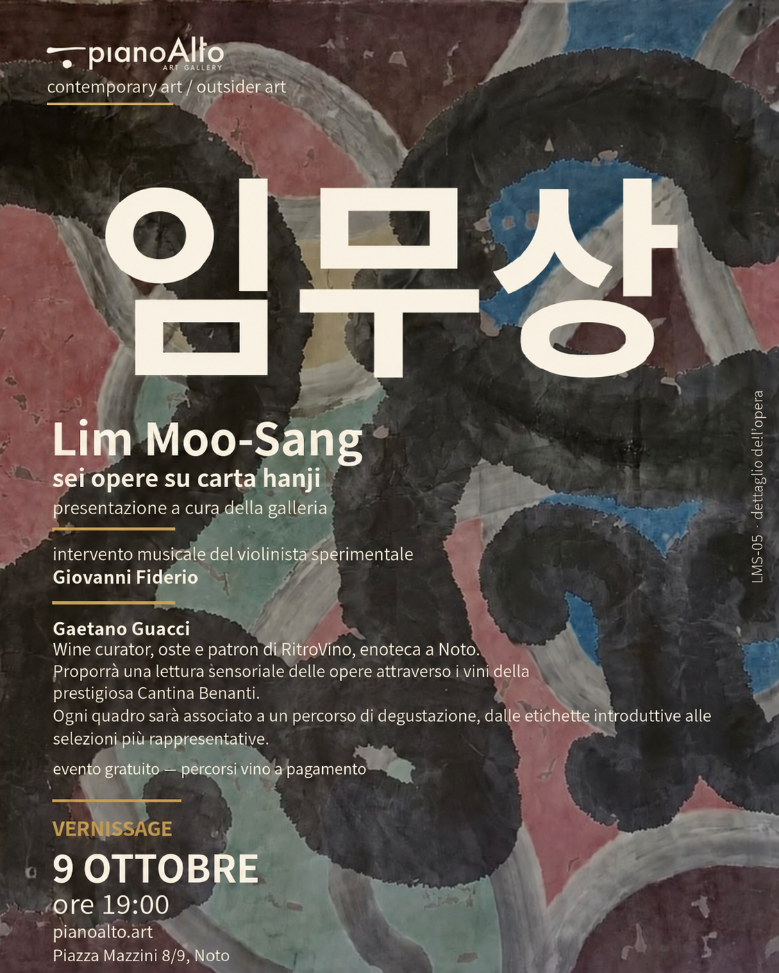 Locandina del vernissage di Lim Moo-Sang alla galleria pianoAlto di Noto con RitroVino, 9 ottobre 2026